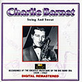 Swing and sweat, Charlie Barnet