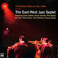 The East- West Jazz Septet, Conte Candoli , Kenny Clarke , Al Cohn , Kenny Dorham , Hank Jones , John Simmons , Phil Woods