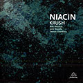 Niacin: Krush, Dennis Chambers , John Novello , Billy Sheehan