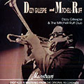 Dizzy Gillespie & Mitchell-Ruff Duo, Dizzy Gillespie