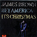 Hey America it's christmas, James Brown
