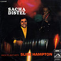 Back to jazz with Slide Hampton, Sacha Distel , Slide Hampton