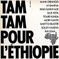 Tam tam pour l' Ethiopie, King Sunny Ad , Ghetto Blaster , Manu Dibango , Mory Kant , Suzy Kasseya , Salif Keita , Toure Kunda , Ray Lema ,  M'bamina