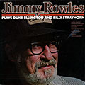 Plays Duke Ellington and Billy Strayhorn, Jimmy Rowles