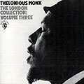 The London collection : volume three, Thelonious Monk