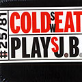 Plays J.B.,  Cold Sweat