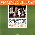 The Cotton club song's, Maxine Sullivan