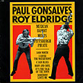 Mexican bandit meets Pittsburgh Pirate, Roy Eldridge , Paul Gonsalves