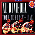 Tour de force - Live, Al Di Meola