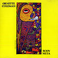 Body Meta, Ornette Coleman