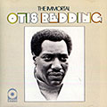 The immortal Otis Redding, Otis Redding