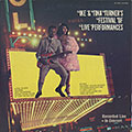 Ike & Tina Turner's festival of live performances, Ike Turner , Tina Turner