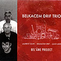 Bel' me project, Belkacem Drif