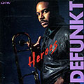 Heroes,  Defunkt