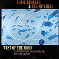 West of the moon, Bosse Broberg , Red Mitchell