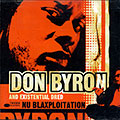 Nu blaxploitation, Don Byron