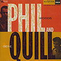 Phil and Quill, Gene Quill , Phil Woods