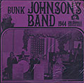 Bunk Johnson's band 1944, Bunk Johnson