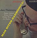 Man bites harmonica, Toots Thielemans