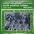 Lucky Days 1941-1945, Lucky Millinder , Sister Rosetta Tharpe