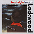 Nostalgia, Francis Lockwood