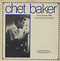 Live in Europe 1956, Chet Baker