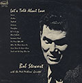 Let's talk about love, Bob Stewart