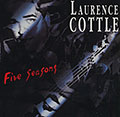 Five seasons, Laurence Cottle