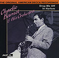 Drop Me Off In Harlem, Charlie Barnet