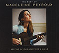 Keep me in your hear for a while: the best of Madeleine Peyroux, Madeleine Peyroux