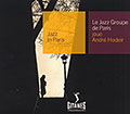 Joue André Hodeir, André Hodeir ,  Le Jazz Groupe De Paris