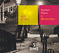 Harlem Piano in Montmartre, Herman Chittison , Charlie Lewis , Danny Polo , Garland Wilson