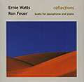 Reflections, Ron Feuer , Ernie Watts