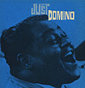 Just Domino, Fats Domino