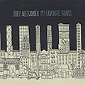 My favorite things, Joey Alexander