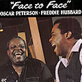 Face to Face, Freddie Hubbard , Oscar Peterson
