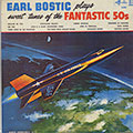 Sweet Tunes of the Fantastic 50's, Earl Bostic