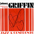 Jazz a confronto, Johnny Griffin
