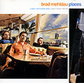 Places, Brad Mehldau