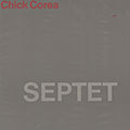 SEPTET, Chick Corea