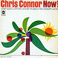 Now!, Chris Connor