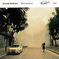 Souvenance, Anouar Brahem