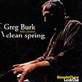 Clean spring, Greg Burk