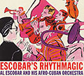 Escobar's rhythmagic, Al Escobar