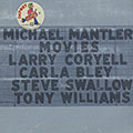 Movies, Michael Mantler