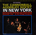 In New York, Cannonball Adderley