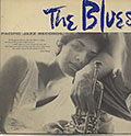 The Blues, Russ Freeman , Chico Hamilton , John Lewis , Jack Montrose , Gerry Mulligan , Bill Perkins , Bud Shank