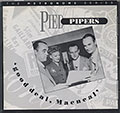 'good deal , Macneal',  The Pied Pipers