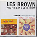 LES BROWN AND HIS BAND OF RENOWN Dancers'Choice/composer's Holiday, Les Brown