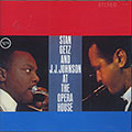 AT THE OPERA HOUSE, Stan Getz , Jay Jay Johnson